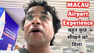 Bad Experience in Macau  Tough Immigration for Indians [upl. by Okoyik]