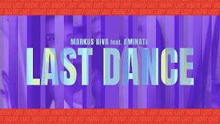 Markus Riva x Aminata  Last Dance lyric video [upl. by Aicilev]