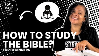 How to study the bible For Beginners [upl. by Maiocco]