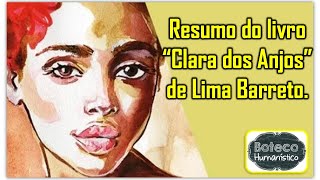 Resumo sobre o livro quotClara dos Anjosquot de Lima Barreto [upl. by Aikrahs]