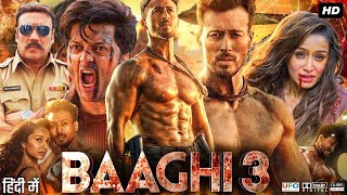 Baaghi 3 Full Movie  Tiger Shroff  Shraddha Kapoor  Riteish Deshmukh  Review amp Facts [upl. by Inama]