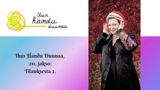 Ilun Handu Duunaa 211 jakso Tilauksesta 2 [upl. by Ahsratal741]