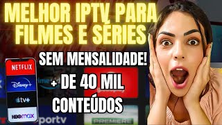 MELHOR IPTV 2024  ESSA IPTV NÃO TRAVA E NÃO TEM MENSALIDADE A MELHOR IPTV DO MERCADO EM 2024 [upl. by Sandell]