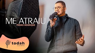 Pedro Henrique  Me Atraiu Cover Gabriela Rocha [upl. by Liagaba]