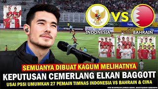 🔵 DEMI LOLOS PIALA DUNIA ‼️ Keputusan CERDAS Elkan Baggott Usai Timnas Indonesia Umumkan 27 Pemain [upl. by Shena]