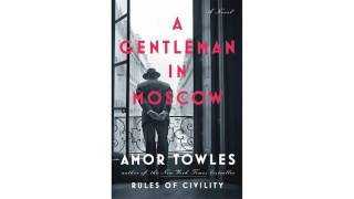 A Gentleman in Moscow A Novel [upl. by Kraft]