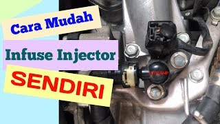 Cara Infuse Injektor Motor Sendiri [upl. by Enileve]