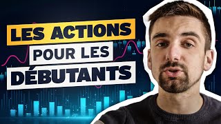 Les ACTIONS pour les DÉBUTANTS [upl. by Anerok]