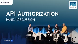 API Authorization Panel Discussion [upl. by Mansur]