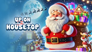 Up on the Housetop 🎅🎅🎅 Fun Christmas Song for Kids [upl. by Saire]