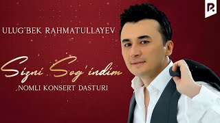 Ulugbek Rahmatullayev  Sizni sogindim nomli konsert dasturi 2022 [upl. by Ranchod]