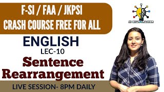 LEC10  SENTENCE REARRANGEMENT  FAA  FSI  REVISION CLASSES  BY TANIYA MAAM [upl. by Deryl]