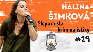 HALINA ŠIMKOVÁ  Slepá místa kriminalistiky  Neurazitelnycz  Večery na FF UK [upl. by Jocelin]