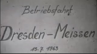 Möbelstoff u Plüschweberei Hainichen Betriebsausflug 1963 [upl. by Yug]