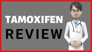 TAMOXIFEN tamoxifen citrate review tamoxifen side effects [upl. by Melvin]