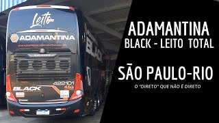 De São Paulo para o Rio de Janeiro com o ADAMANTIA BLACK LEITO TOTAL [upl. by Ecarg689]