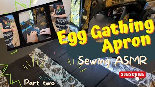 Part 2 ASMR sewing an egg gathering apron on vintage sewing machine [upl. by Atrahc654]