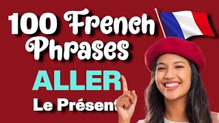 ALLER To Go Conjugation   100 French Phrases [upl. by Carrington]