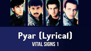 Pyar Lyrical  Vital Signs 1 [upl. by Albin]