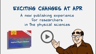 Exciting Changes at Applied Physics Reviews [upl. by Ariaet649]