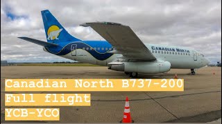 ✈ Canadian North B737200  Cambridge Bay  Kugluktuk  Full Flight ✈ [upl. by Rici]