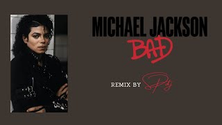 Remix BAD of Michael Jackson by SPdj [upl. by Abigale644]