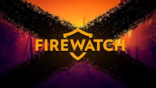 Firewatch Игра для гармонии души [upl. by Swetiana]