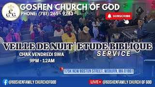 11082024  Veille De Nuit amp Etude Biblique Service  Goshen Church of God [upl. by Adnilim]