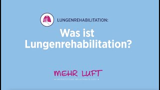 Was ist Lungenrehabilitation [upl. by Jozef]