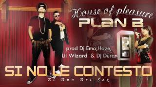 Si no le Contesto  Plan B Official Remix 2010 Prod Dj Ema Haze Lil Wizard amp Dj Duran [upl. by Kohl]