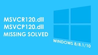 How to solve msvcr120 dll or msvcr120 dll missing on windows 88110 [upl. by Ellemac934]