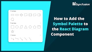 How to Add the Symbol Palette to the React Diagram Component [upl. by Enylorac]