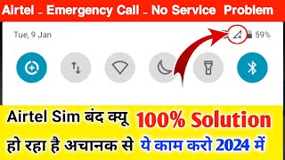 Airtel sim No service problem Airtel emergency call problem Airtel sim network problem Solve 100 [upl. by Adnolat]