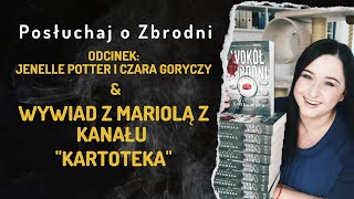 Sprawa Jenelle Potter  Wywiad z Mariolą z kanału quotKartotekaquot [upl. by Ruy510]