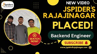 STUDENT PLACED A Backend Engineer FROM JSPIDERS RAJAJINAGAR  BENGALURU [upl. by Nylynnej]