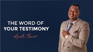 THE WORD OF THEIR TESTIMONY APOSTLE DARMON SHUNET [upl. by Alic]