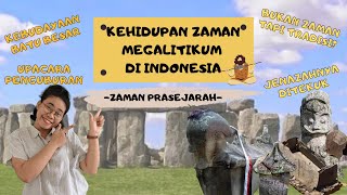 KEHIDUPAN ZAMAN MEGALITIKUM DI INDONESIA prasejarah [upl. by Arihppas]