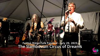 The Slambovian Circus of Dreams  Falcon Ridge 2023 [upl. by Ielarol]