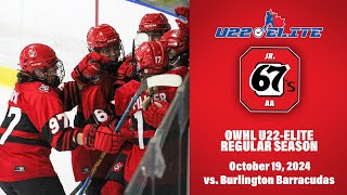 Ottawa Jr 67s vs Burlington Barracudas  19 October 2024 [upl. by Angadresma106]