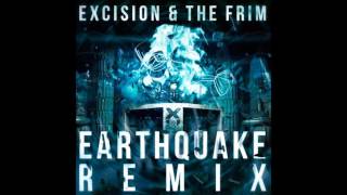 DJ Fresh amp Diplo  Earthquake Excision amp The Frim Remix [upl. by Zoubek]