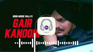 Gair Kanooni  Sidhu Moose Wala Official audio  Latest Punjabi Songs 2024 [upl. by Joachim66]