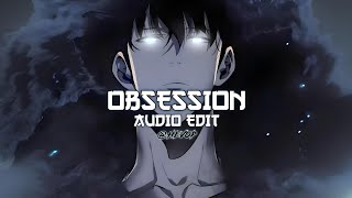 obsession slowed and reverb edit audio [upl. by Auohc]