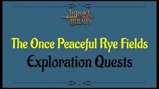 Lets Play  Everyquest  Throne and Liberty  The Once Peaceful Rye Fields [upl. by Galvin252]