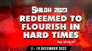 DECLARING SHILOH 2023 REDEEMED TO FLOURISH IN HARD TIMES [upl. by Weinman469]