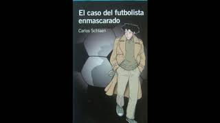 Audiolibros gratis  online  El caso del futbolista enmascarado  Parte IV  Plan Lector [upl. by Rovit]