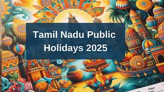 Tamil Nadu Public Holidays List in 2025  2025 Government Holidays in Tamilnadu [upl. by Arman]