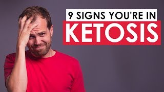 9 Signs You Are In Ketosis How To Tell If Youre In Ketosis [upl. by Nylacaj]