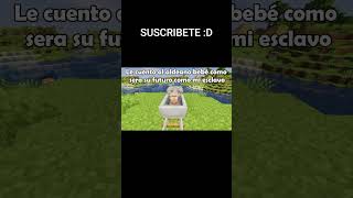 LE CUENTO al ALDEANO BEBÉ como sera SU FUTURO COMO mi ESCLAVO XD minecraft humor memes [upl. by Nairdna]