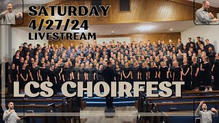 LCS Choir Fest 2024  Sunday Concert [upl. by Swane]