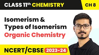 Isomerism and Types of Isomerism  Organic Chemistry  Class 11 Chemistry Chapter 8 [upl. by Cordier]